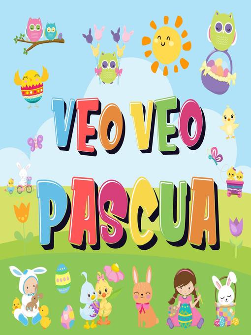 Title details for Veo Veo Pascua by Pamparam Libros para Niños - Available